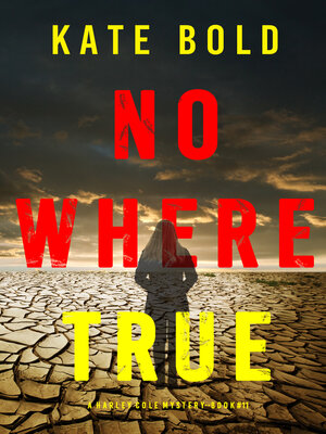 cover image of Nowhere True